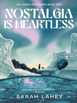 cover image of Nostalgia Is Heartless